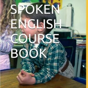 Idiomatic Spoken English Course Book